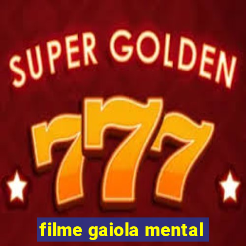 filme gaiola mental